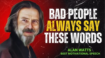 EYES OPEN! Learn to Recognize BAD and FAKE People  | 7 SIGNALS | Alan Watts Motivational Speech
