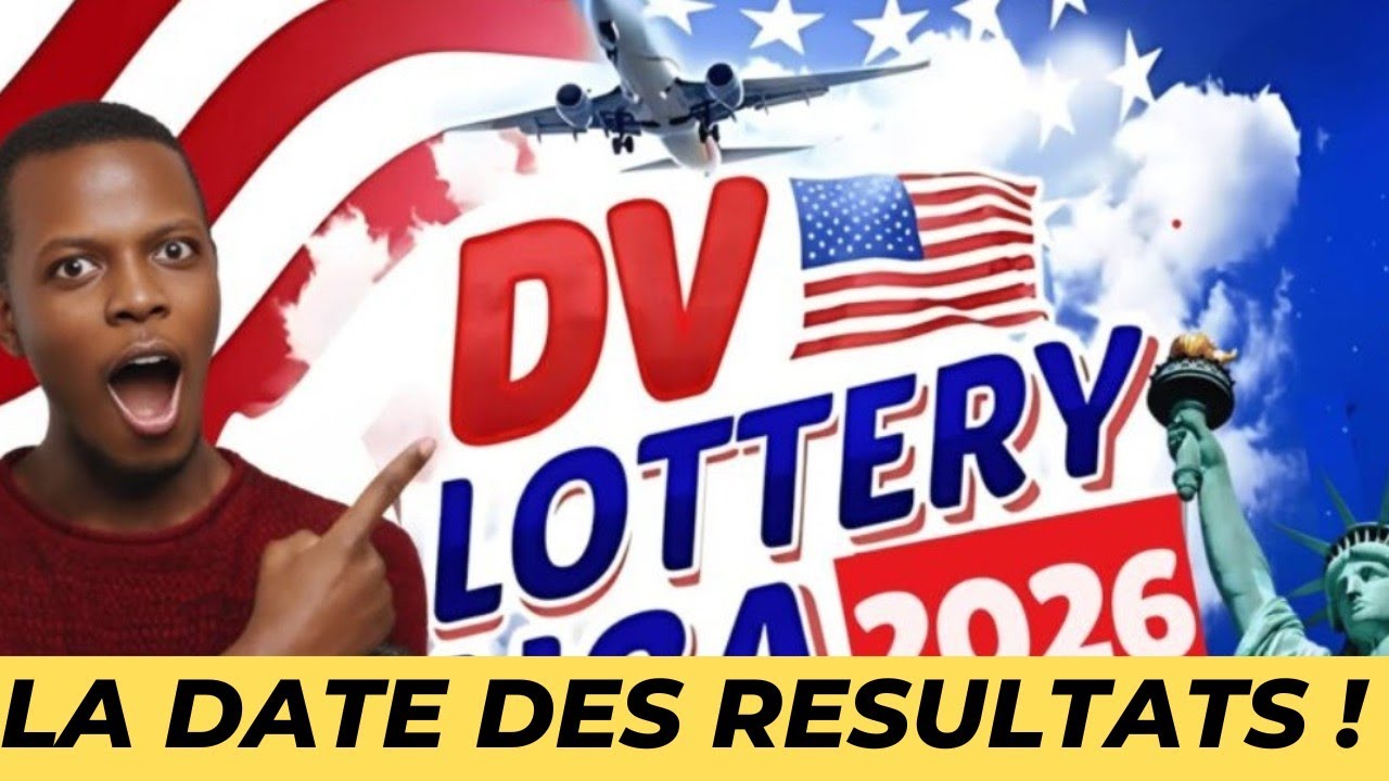 🚨 DV Lottery USA 2026: la date des resultats enfin connue !!! - YouTube
