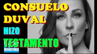 Consuelo Duval Hizo Su Testamento Tras Dar Positivo.