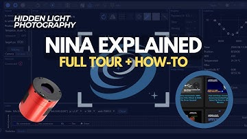 Mastering NINA (Nighttime Imaging ‘N’ Astronomy): The Complete Tour for Astrophotographers