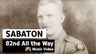 Sabaton - 82nd All the Way (Music Video)
