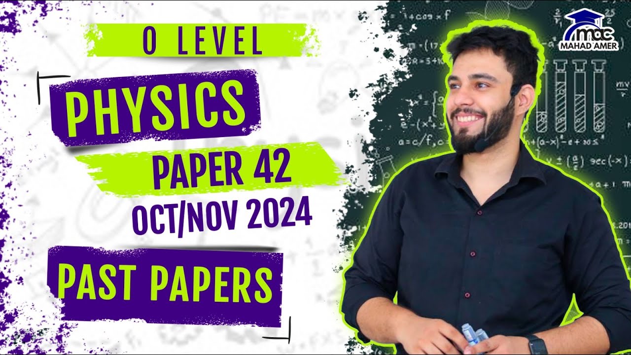 O Level Physics PAPER 4 OCT/NOV 2024 | 5054/42 | Solutions Revealed ...