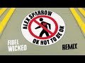 Alex Sparrow - OK not to be OK (Fidel Wicked Remix)