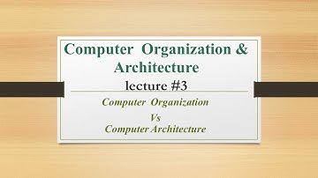 COA LEC-1.3, Computer  Organization Vs Computer Architecture| Tanaya Priyadarshini Pradhan