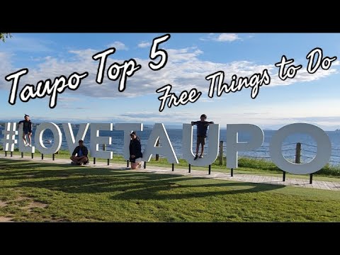 Taupo Top 5 Free Things to Do! Must visit in Taupo, New Zealand