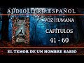 📗 El Temor de un Hombre Sabio 📗 - Audiolibro · VOZ HUMANA · (PARTE 3)