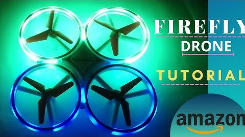 FIREFLY DRONE TUTORIAL AND UNBOXING |WITH DRONE UNBOXING WITH AK