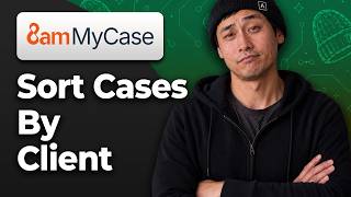 How to Sort Cases by Client in MyCase [2026 Step By Step Guide]