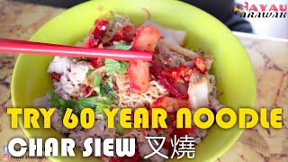 Char Siew Mee - Lau Ya Keng Foodcourt 'Carpenter Street Kuching'