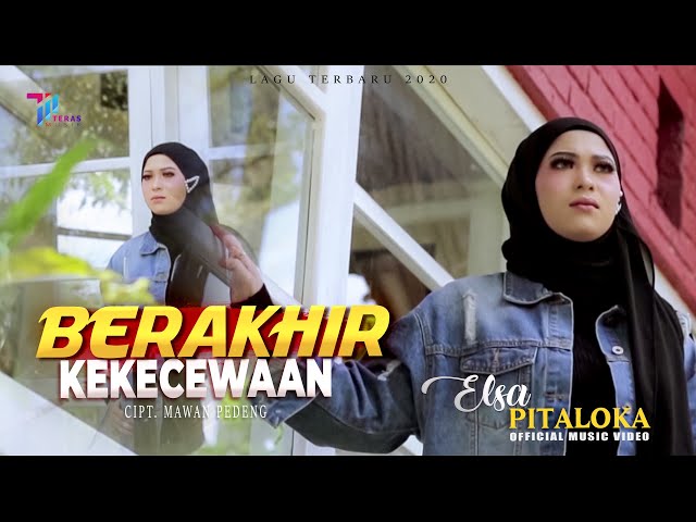Elsa Pitaloka  - BERAKHIR KEKECEWAAN (Official Music Video) class=