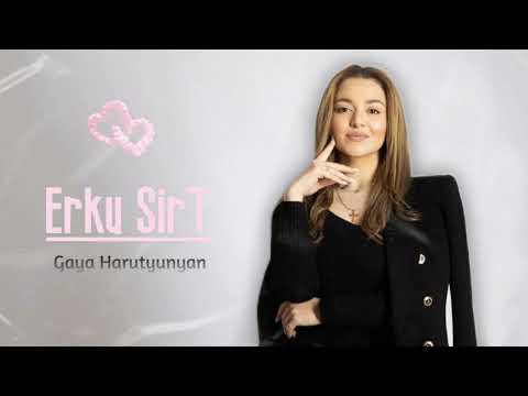 Gaya Harutyunyan - Erku Sirt