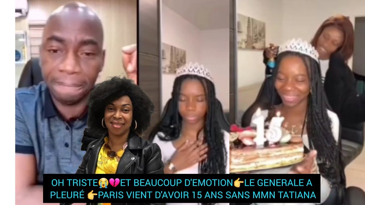 OH TRISTE😭💔ET BEAUCOUP D'EMOTION👉LE GENERALE A PLEURÉ 👉PARIS VIENT D'AVOIR 15 ANS SANS MMN TATIANA