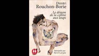 Le démon de la colline aux loups de Dimitri Rouchon-Borie lu par Hervé  Lavigne 