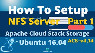 How To Setup NFS Server On Ubuntu 16.04 - Apache Cloud Stack NFS Storage Server - Part-1