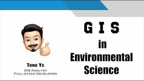 How GIS Can Help You in Environmental Science