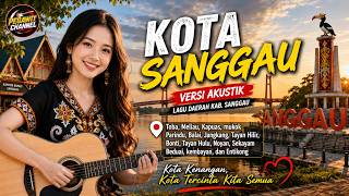 SANGGAU CITY | ACOUSTIC VERSION | SANGGAU REGENCY FOLK SONG COVER | WEST KALIMANTAN