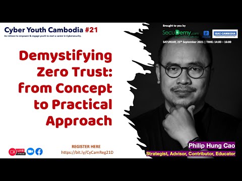 Cyber Youth Cambodia #21: Demystifying Zero Trust