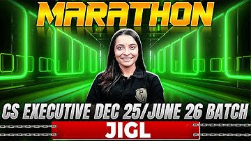 JIGL Marathon | CS Executive December 2025 / June 2026 | CS Shivani Miglani