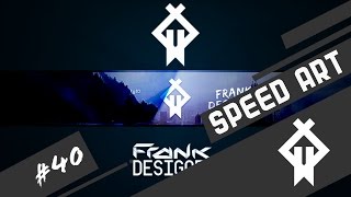 SPEED ART BANNER | FRANK DESIGNER #40 [PS TOUCH/ANDROID]