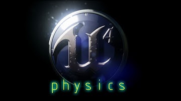 Unreal Engine 4 Physics testing