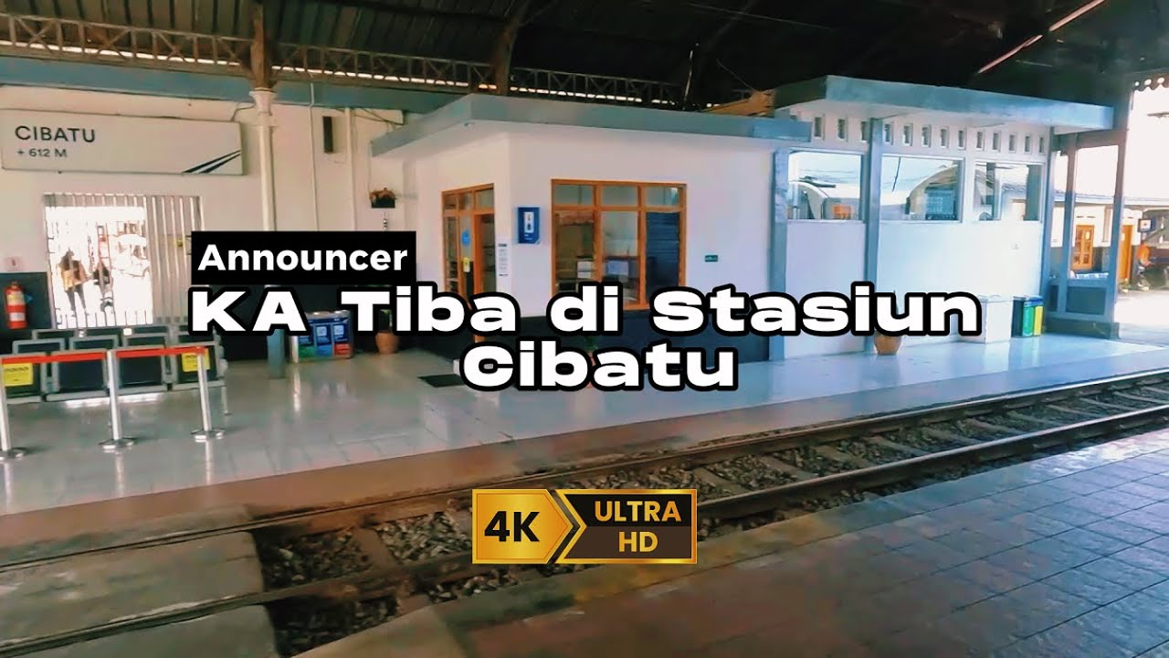 Announcer Kereta Api tiba di Stasiun Cibatu [4K] - YouTube