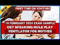 Oet latest exam speaking role play sample for nurses  ventilator for mother  mihiraa