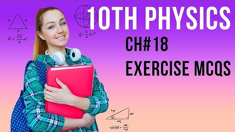 10th physics | Chapter 18 | Atomic and nuclear physics | Exercise mcqs with answers