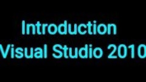 Introduction to Visual Studio 2010