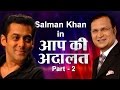 Salman Khan In Aap Ki Adalat (Part 2) - India TV