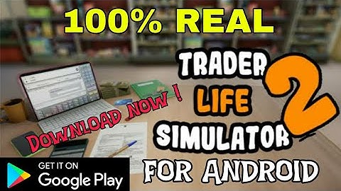 Download trader life simulator 2 for Android | How to download Trader Life Simulator 2 on Android