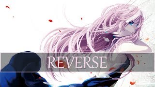 ▶ Reverse - CORSAK ft. 马吟吟 [Nightcore Version]