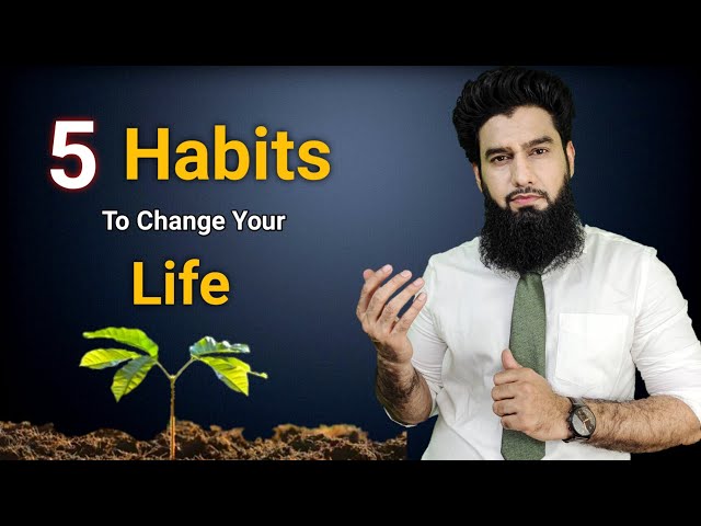 5 Simple Habits Will Change Your Life ( Hindi ) | Dr. Imran Khan class=