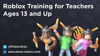 Roblox Education Webinars - Roblox Training for Teachers Ages 13 and Up