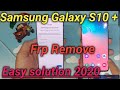 Samsung Galaxy S10+ /S10/Note10/Note10+ Frp Bypass /Google Account Remove Android 10 New Method 2020