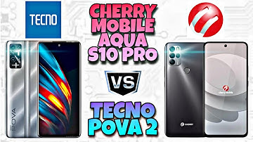 Cherry Mobile Aqua S10 Pro vs Tecno Pova 2 | Specification | Comparison | Features | Price