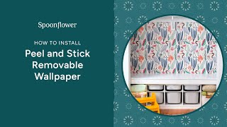 How to Install Spoonflower's Peel and Stick Wallpaper