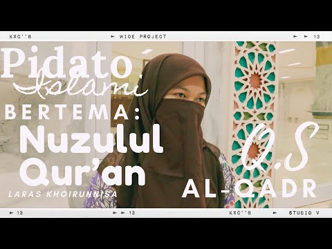 Al-Qadr | Nuzulul Qur&#39;an | pidato islami