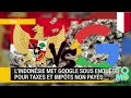 Évasion fiscale : Google devrait des millions de dollars à l'Indonésie