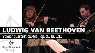 Ludwig van Beethoven: Streichquartett cis-Moll op. 131 | NDR Elbphilharmonie Orchester