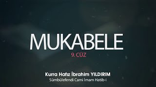 Kurra Hafız İbrahim Yıldırım ile "Mukabele 9.Cüz" 