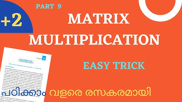 Plus Two Mathematics|Matrix Multiplication|Binus Malayalam Tutorials|Matrices|Class 12 Maths|UNIT 3