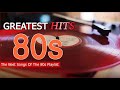 Nonstop 80s Greatest Hits Best Oldies Songs Of 1980s Greatest 80s Music Hits