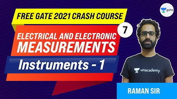 Instruments - 1 | Electrical and Electronic Measurements | Lec 7 | GATE 2021 Crash Course