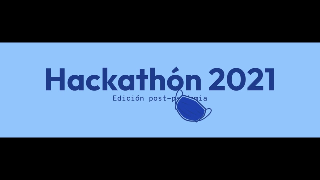 Video Propuesta Hackathon 2021 - YouTube