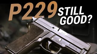 Review: Is Sig Sauer's P229 Still Relevant?