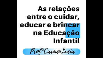 Qual a importância do cuidar na educação infantil?