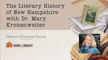 The Literary History of New Hampshire with Dr. Mary Kronenwetter