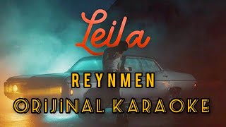 Reynmen - Leila orijinal karaoke Resimi