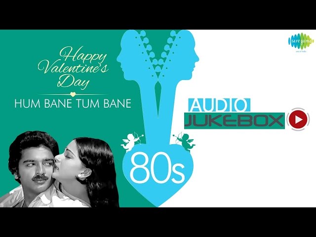 Valentine's Day Special 2015 | Hum Bane Tum Bane | Audio Jukebox | Love Songs Collection class=