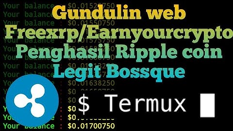 Gundulin web freexrp via termux | Bot auto surfads | Website PTc penghasil ripple | Legit